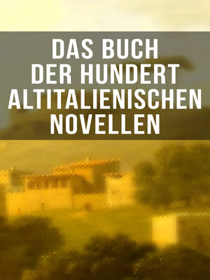 cover image of Das Buch der hundert altitalienischen Novellen